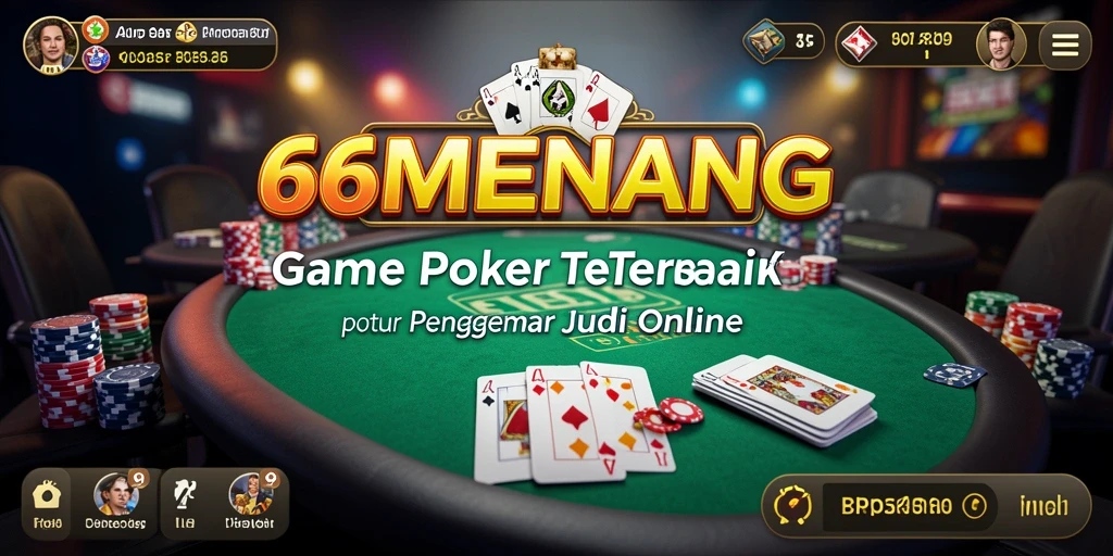 Screenshot 66MENANG menampilkan pengalaman gameplay Poker yang menegangkan.